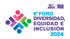 6° Foro de Diversidad, Equidad e Inclusión